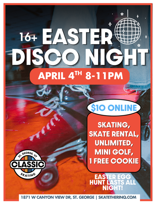 Easter Disco Night April 4th 8-11PM at Classic Skating St. George - $10 Online